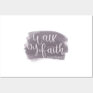 Walk by Faith - 2 Corinthians 5:7 - Bible Verse Posters and Art